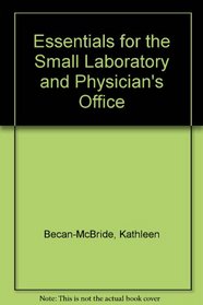 Essentials for the Small Laboratory and Physician's Office