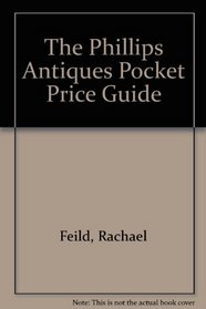 The Phillips Antiques Pocket Price Guide