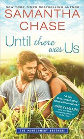 Until There Was Us (Montgomery Brothers, Bk 7)