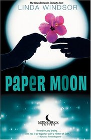 Paper Moon (Moonstruck)