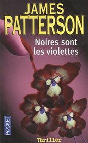 Noires Sont Les Violettes (Violets are Blue) (French Edition)