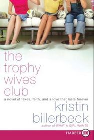 The Trophy Wives Club  (Larger Print)