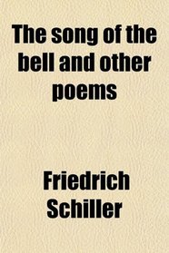 The song of the bell and other poems