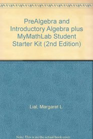 PreAlgebra and Introductory Algebra plus MyMathLab Student Starter Kit (2nd Edition)