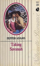 Taking Savanah (Silhouette Romance, No 600)