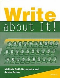 Write About It!: Tools for Developing Writers