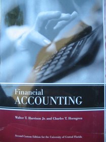 Financial Accounting - Second Custom Edition for the University of Central Florida