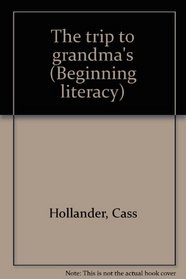 The trip to grandma's (Beginning literacy)