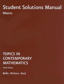 Bello, Topics In Contemporary Math Student Solutions Manual 9e