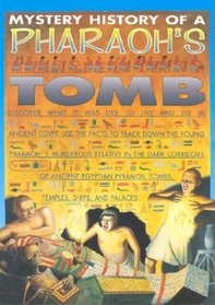 Mystery History:Pharoah'S Tomb (Mystery History of a)