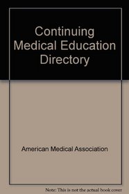 Continuing Medical Education Directory 1994-1995