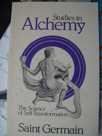 Studies in Alchemy: The Science of Self-Transformation