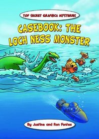 Casebook: the Loch Ness Monster (Top-Secret Graphica: the Terminal Diner Mysteries)