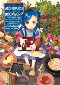 Ascendance of a Bookworm: Part 1 Volume 1 (Ascendance of a Bookworm (light novel))