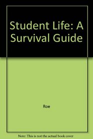 Student Life: A Survival Guide