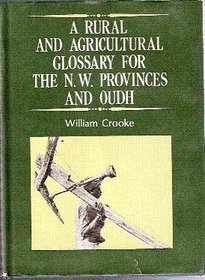 Rural and Agricultural Glossary of the North Western Provinces