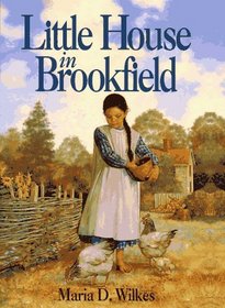 Little House in Brookfield (Little House: Caroline Years, Bk 1)