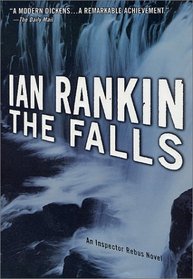 The Falls: An Inspector Rebus Novel
