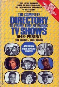 The Complete Directory to Prime Time Network TV Shows: 1946 - Present