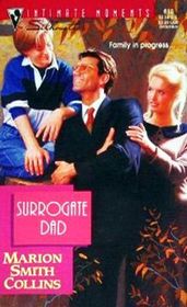 Surrogate Dad (Silhouette Intimate Moments, No 610)