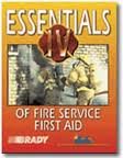 Essentials 4 of Fire Service First Aid (Brady)