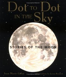 Stories of the Moon (Dot to Dot in the Sky Series)