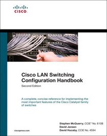 Cisco LAN Switching Configuration Handbook (2nd Edition)