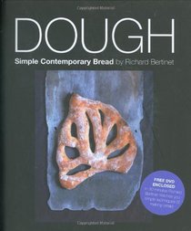 Dough: Simple Contemporary Bread (With Free Dvd)