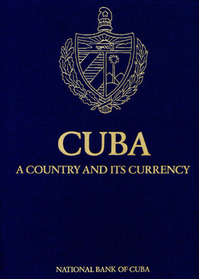 CUBA - A Country and its Currency