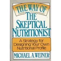 The Way of the Skeptical Nutritionist