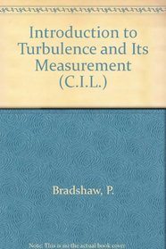 An introduction to turbulence and its measurement (The Commonwealth and international library. Thermodynamics and fluid mechanics division)