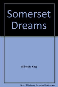 Somerset Dreams