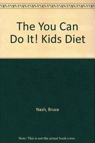 The You Can Do It! Kids Diet