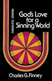 God's Love for a Sinning World (Charles G. Finney Memorial Library)