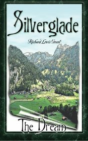 Silverglade: The Dream (I Love to Read)
