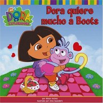 Dora quiere mucho a Boots (Dora Loves Boots) (Dora la exploradora)
