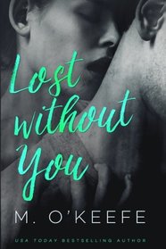 Lost Without You (The Debt Duet) (Volume 1)