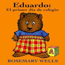 Eduardo el primer dia de colegio / Edward Unready for School (Edward-the-Unready) (Spanish Edition)