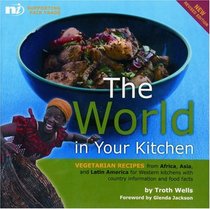 The World in your Kitchen: Vegetarian recipes from Africa, Asia and Latin America for Western kitchens