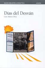 Dias del desvan/ Memory Days (Nueva Biblioteca Didactica/ New Didactic Library) (Spanish Edition)