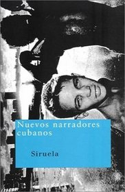 Nuevos narradores cubanos (Spanish Edition)