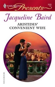 Aristides' Convenient Wife (Mediterranean Marriage) (Harlequin Presents, No 2630)