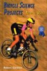 Bicycle Science Projects: Physics on Wheels (Science Fair Success)