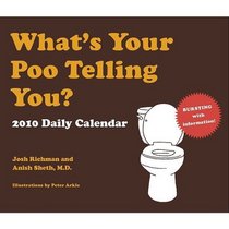 What's Your Poo Telling You? 2010 Daily Calendar