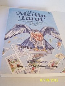 The Merlin tarot: Images, insight, and wisdom from the age of Merlin