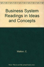 Business System Readings in Ideas and Concepts