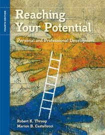 Bundle: Reaching Your Potential: Personal and Professional Development, 4th + WebTutor(TM) on Blackboard Printed Access Card