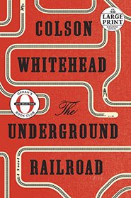 The Underground Railroad (Large Print)