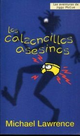 LOS CALZONCILLOS ASESINOS (Spanish Edition)