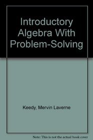 Introductory Algebra With Problem-Solving